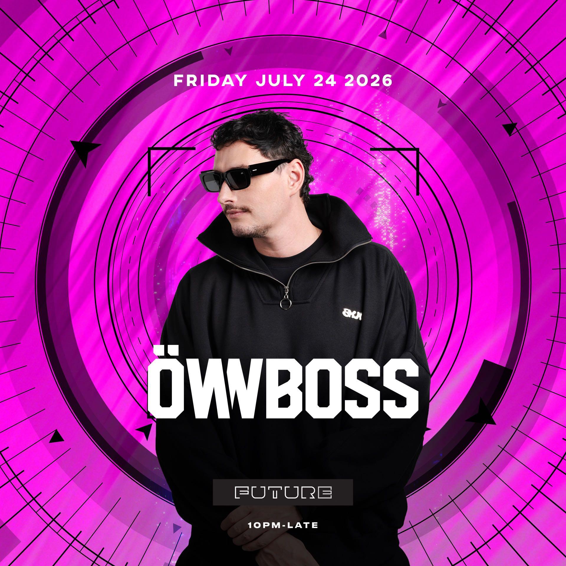 ÖWNBOSS @ FUTURE flyer