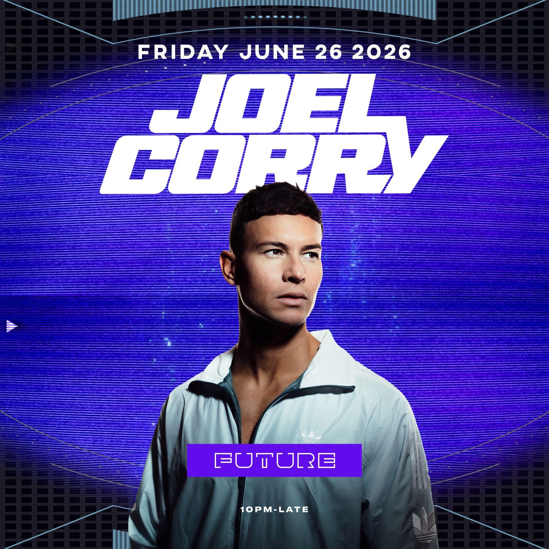 JOEL CORRY @ FUTURE flyer