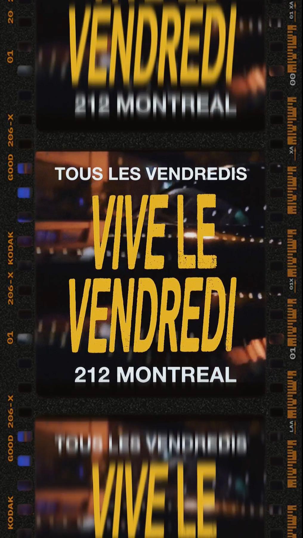 Vive Le Vendredi! Avec Yaffy ! at 212 Montréal in Montreal